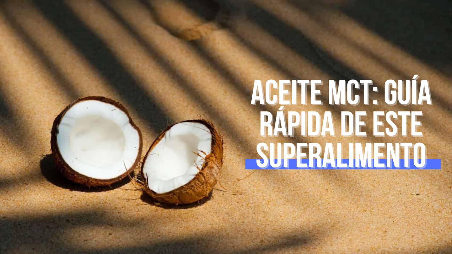 Aceite MCT: Guía Rápida de este Superalimento