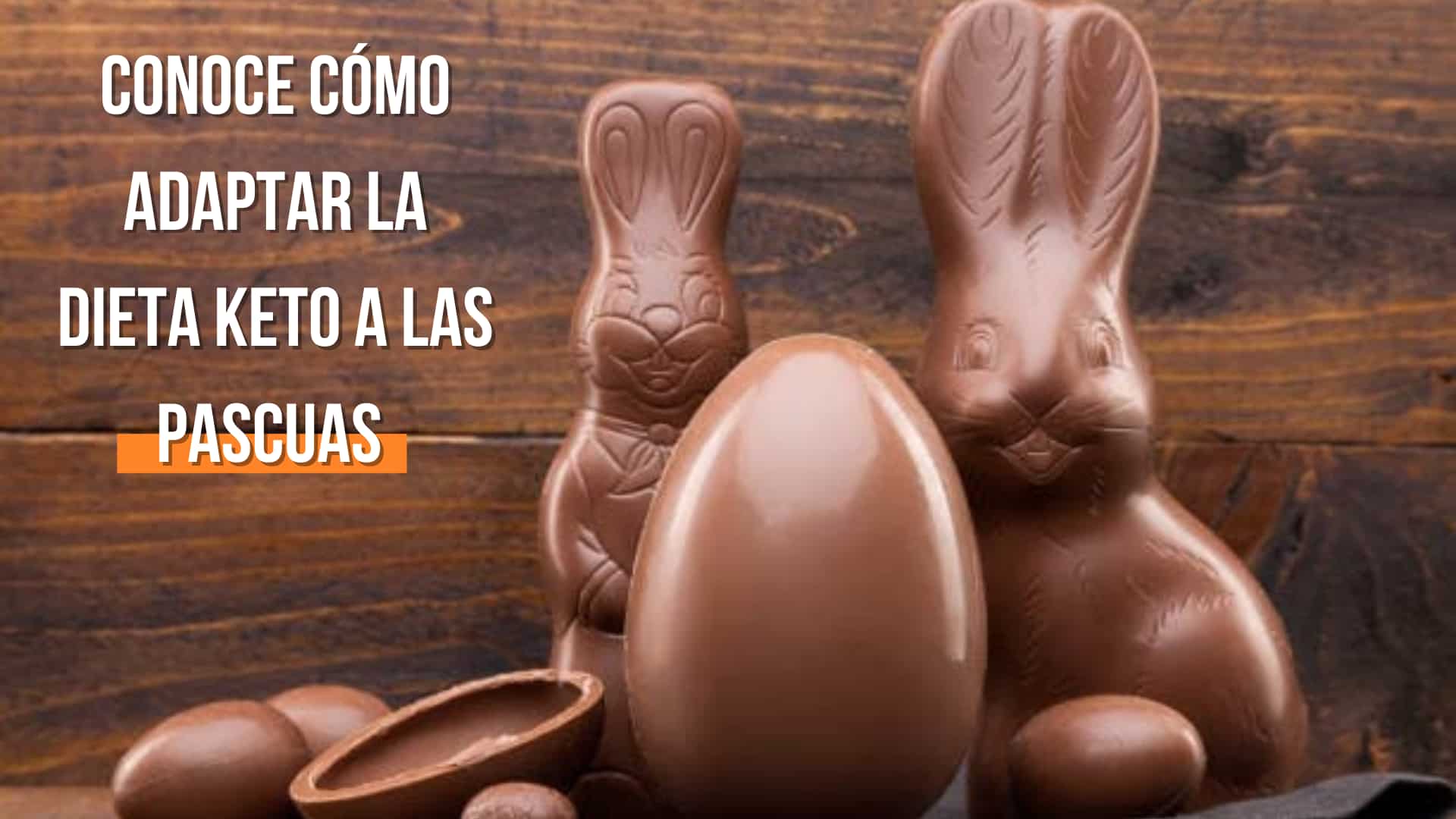 Conoce Cómo Adaptar la Dieta Keto a las Pascuas